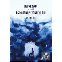 Depresyon ve Etkili Psikoterapi Yöntemleri - Fatih Bal - Kriter