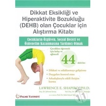 Dikkat Eksikliği Ve Hiperaktivite Bozukluğu (Dehb) Olan Çocuklar