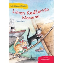 İlk Okuma Kitabım -liman Kedilerinin Macerası