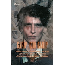 Garip, Çok Garip / Kolektif