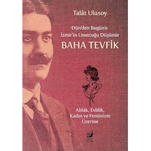 Dün'den Bugün'e İzmir'in Unuttuğu Düşünür Baha Tevfik / Talat ...