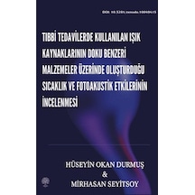Tıbbi Tedavilerde Kullanılan Işık Kaynaklarının Doku Benzeri M...
