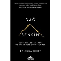Dağ Sensin: Kendini Sabote Etmeyi Öz Hakimiyete Dönüştürmek