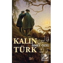 Kalın Türk - İsmet Özel - Tiyo Yayınları