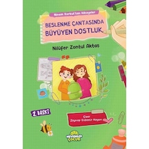 Beslenme Çantasında Büyüyen Dostluk / Nilüfer Zontul Aktaş