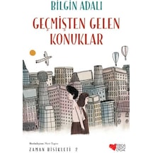 Zaman Bisikleti 2 - Geçmişten Gelen Konuklar