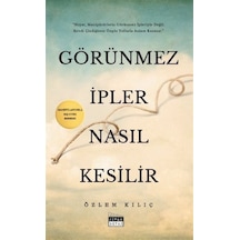 Görünmez İpler Nasıl Kesilir