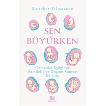 Sen Büyürken / Muteber Yılmazcan