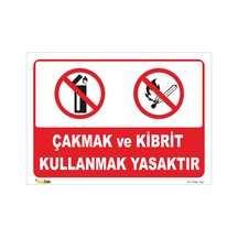 Çakmak Ve Kibrit Kullanmak Yasaktır - Isg Levhası