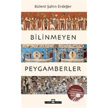 Bilinmeyen Peygamberler & Asya'dan Amerika'ya, Kutuplardan Afr...
