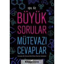Büyük Sorular Mütevazı Cevaplar - Işıl Öz - Karakarga