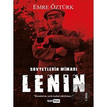 Vladımır Lenin-Sovyetlerin Mimarı - Emre Öztürk - Siyah Beyaz