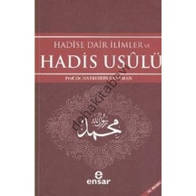 Hadise Dair İlimler ve Hadis Usulü  - Hayreddin Karaman  - Ensar Neşriyat