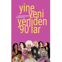 Yine Yeni Yeniden 90 Lar Ayrıntı Yayınları İlker Hepkaner