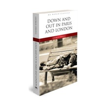 Down And Out In Paris And London - İngilizce Klasik Roman