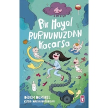 Bir Hayal Burnunuzdan Kaçarsa / Didem Demirel
