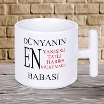 Dünyanın En Yakışıklı Babası Yazılı 1 Adet T Kupa Babalar Günü Hediyelik T Kupa Bardak Beyaz