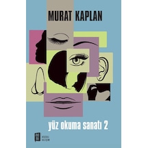 Yüz Okuma Sanatı - 2 - Murat Kaplan - Mona