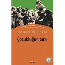 Çocukluğun Sırrı - Maria Montessori - Kaknüs Yayınları