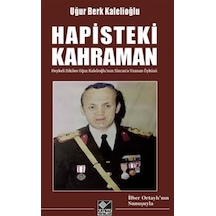 Hapisteki Kahraman Heykeli Dikilen Oğuz Kalelioğlu'nun Sincan...