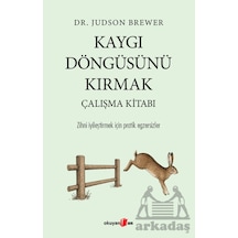 Kaygı Döngüsünü Kırmak Çalışma Kitabı Okuyan Us Yayınları