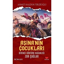 Aşina'nın Çocukları / Ahmet Haldun Terzioğlu