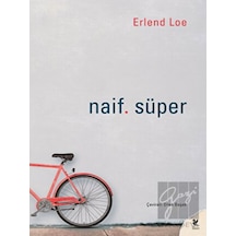 Naif. Süper - Erlend Loe - Siren Yayınları