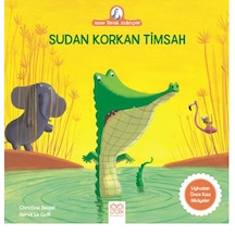 Anne Tavuk Anlatıyor - Sudan Korkan Timsah - Kyut-762361