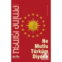 Ne Mutlu Türküm Diyene / Emine Işınsu
