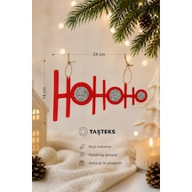 Ho Ho Ho Yılbaşı Süsü Kırmızı Keçe, Gümüş Taşlı, Asma İpli Kırmızı