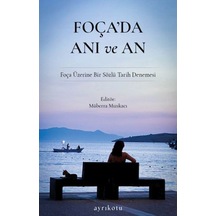 Foça'da Anı Ve An