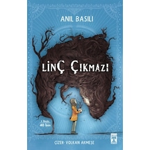 Linç Çıkmazı - Anıl Basılı - Timaş İlk Genç