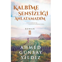Kalbime Sensizliği  Anlatamadım