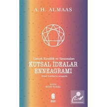 Kutsal İdealar Enneagramı - Gerçek Kendilik ve Yansımaları - A. H. Almaas - İnsan Yayınları