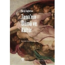 Tanrı'nın Ölümü ve Kültür - Terry Eagleton - Yordam Kitap