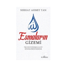 Esmaların Gizemi - Serhat Ahmet Tan - Yediveren Yayınları