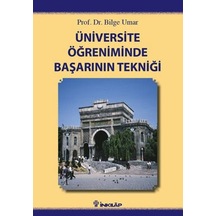 Üniversite Öğreniminde Başarının Tekniği - Bilge Umar - İnkılap Kitabevi