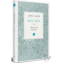 Son Söz - Cilt 2 Gerçek Tıp Dersleri
