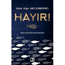Hayır! - Kübra Hülya Arıcı Sorrentino - Çınaraltı Yayınları