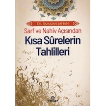 Sarf ve Nahiv Açısından Kısa Surelerin Tahlilleri - Ramazan Şahan - Ensar Neşriyat