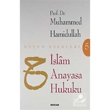 İslam Anayasa Hukuku / Prof. Dr. Muhammed Hamidullah 9789754731149