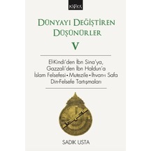 Dünyayı Değiştiren Düşünürler-5 - Sadık Usta - Kafka Kitap