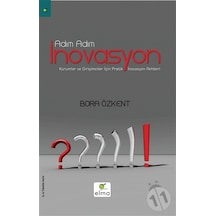 Adım Adım İnovasyon - Bora Özkent - Elma Yayınevi