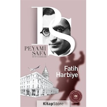 Fatih Harbiye - Peyami Safa -  Ötüken Neşriyat