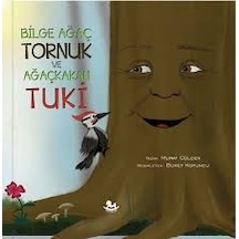 Bilge Ağaç Tornuk Ve Ağaçkakan Tuki