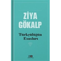 Türkçülüğün Esasları - Ziya Gökalp - MK Mirhan Kitap