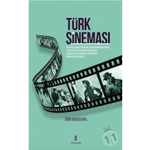 Türk Sineması Toplumu Şekillendirmenin, Toplum Tarafından Şekil