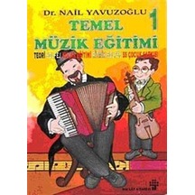 Temel Müzik Eğitimi 1-(2 Kaset Ile) - Nail Yavuzoğlu - İnkılap Kitabevi