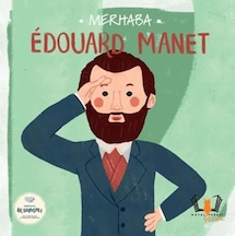 Merhaba Edouard Manet Sanatçıyla İlk Buluşma - Rjcı-772968