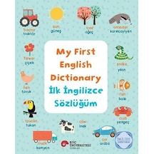 My First English Dictionary - İlk İngilizce Sözlüğüm